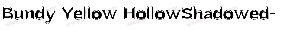 Bundy Yellow HollowShadowed字体转换
